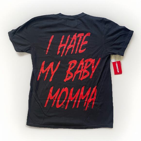 NWT Authentic 4HUNNID “I Hate My Baby Mama” T Shirt Men’s Size M YG 400 2 Sided - Picture 1 of 5